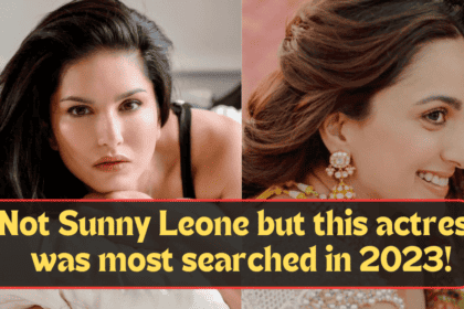 Top Searched Actress 2023:Not Sunny Leone but this actress was most searched in 2023!Kiara Advani becomes the most searched actress